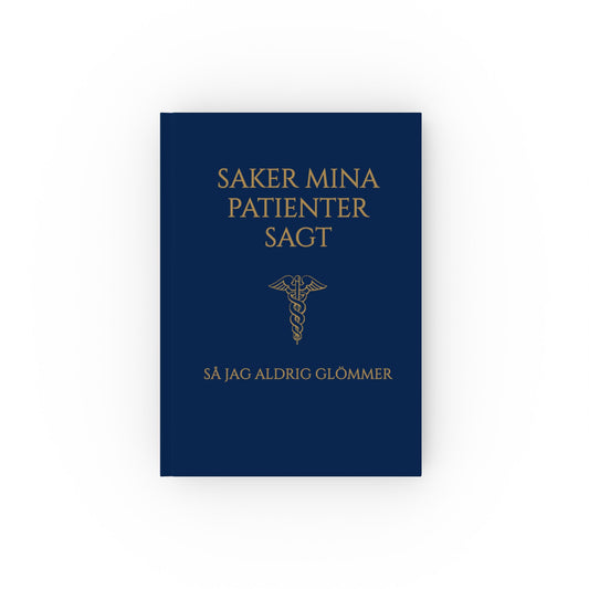 Anteckningsbok Läkare | Hårt Omslag | Saker Mina Patienter Sagt – En Doktors Minnesbank