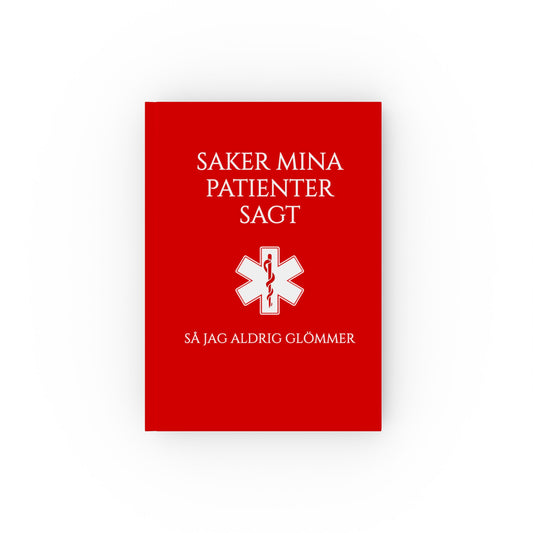 Anteckningsbok Undersköterska| Saker Mina Patienter Sagt – En Undersköterskas Minnesbank