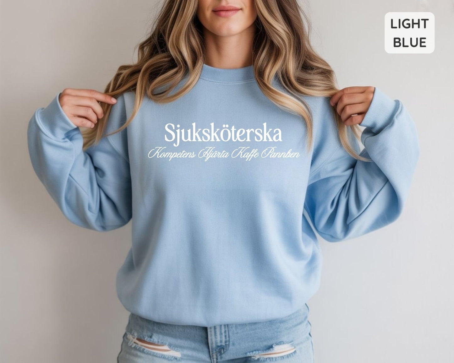 Sjuksköterska Sweatshirt | Kompetens, Hjärta, Kaffe, Pannben