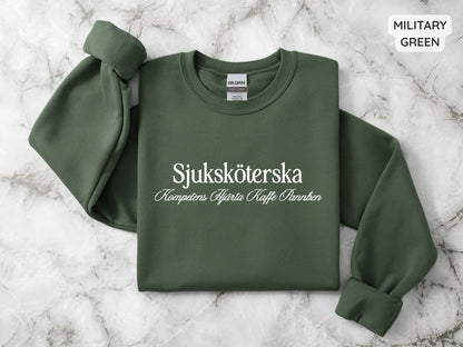 Sjuksköterska Sweatshirt | Kompetens, Hjärta, Kaffe, Pannben